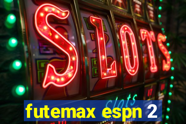 futemax espn 2